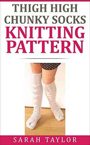 Thigh High Chunky Socks Knitting Pattern