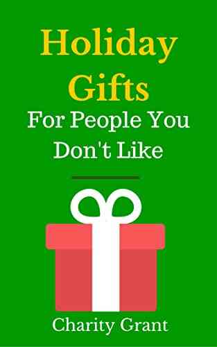 Holiday Gifts For People You Don T Like