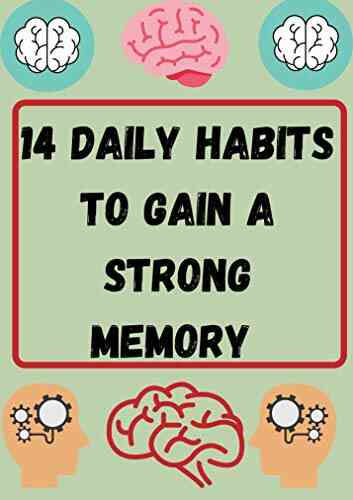14 Daily Habits To Gain A Strong Memory (Healthy Style 7)