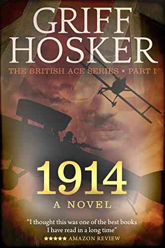 1914 (British Ace 1) Griff Hosker