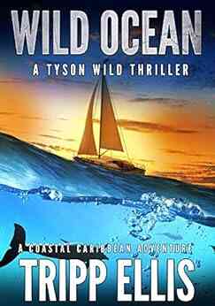 Wild Ocean: A Coastal Caribbean Adventure (Tyson Wild Thriller 1)