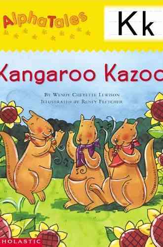AlphaTales: K: Kangaroo S Kazoo (Alpha Tales)