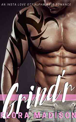 Grind R: An Insta Love OTT Alpha Male Romance