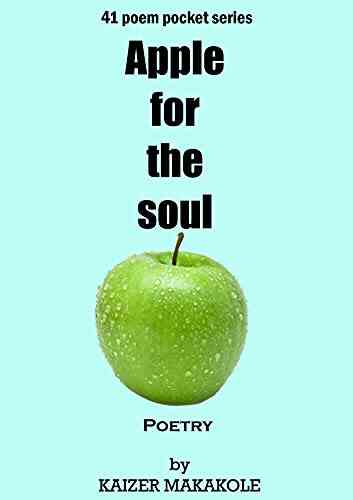 Apple For The Soul: 41 Poem Pocket
