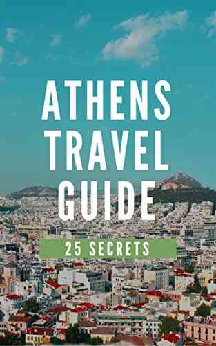 Athens 25 Secrets The Locals Travel Guide For Your Trip To Athens 2020 ( Greece )
