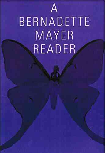 A Bernadette Mayer Reader (New Directions Paperbook 739)