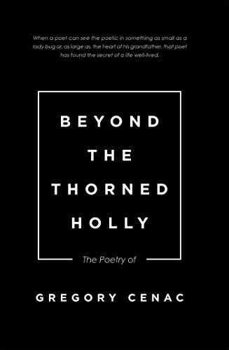 Beyond The Thorned Holly: The Poetry Of