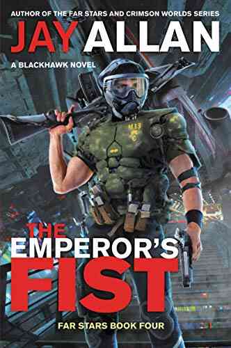 The Emperor S Fist: A Blackhawk Novel (Far Stars 4)