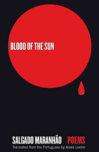 Blood Of The Sun: Poems