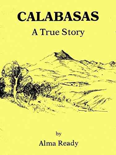 Calabasas: A True Story Alma Ready