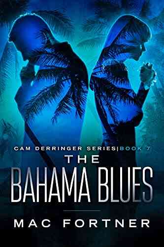 The Bahama Blues: A Cam Derringer Novel (Tropical Adventure 7)