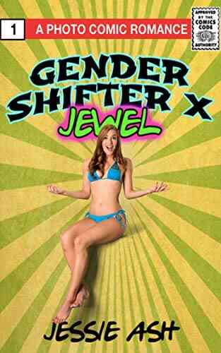 Gender Shifter X Jewel: A Photo Comic Romance