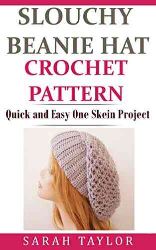 Slouchy Beanie Hat Crochet Pattern Quick And Easy One Skein Project