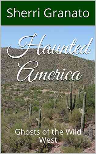 Haunted America: Ghosts Of The Wild West
