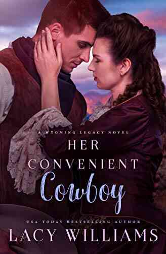 Her Convenient Cowboy: Wyoming Legacy (Wind River Hearts 10)