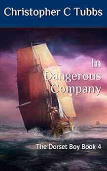 In Dangerous Company: The Dorset Boy 4