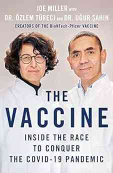 The Vaccine: Inside The Race To Conquer The COVID 19 Pandemic