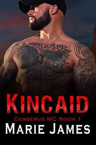 Kincaid: Cerberus Mc 1 Marie James