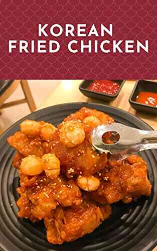 Korean Foods: 4 Common Flavors Of Korean Fried Chicken