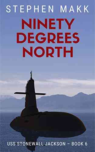 Ninety Degrees North (USS Stonewall Jackson 6)