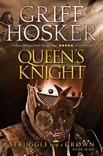 Queen S Knight (Struggle For A Crown 9)