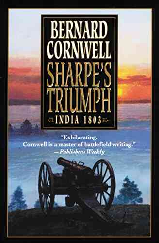 Sharpe S Triumph: Richard Sharpe And The Battle Of Assaye September 1803