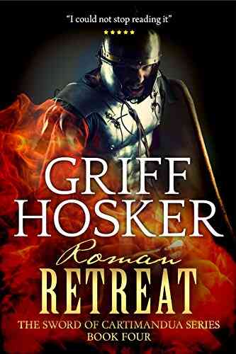Roman Retreat (The Sword Of Cartimandua 4)