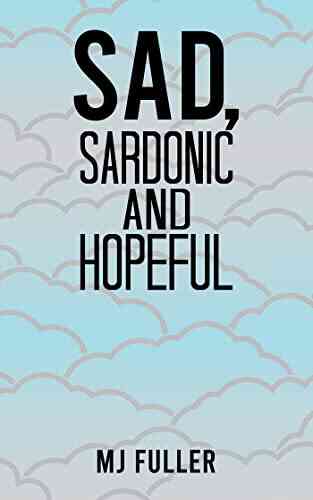 Sad Sardonic And Hopeful IRENE CHRISTODOULOU