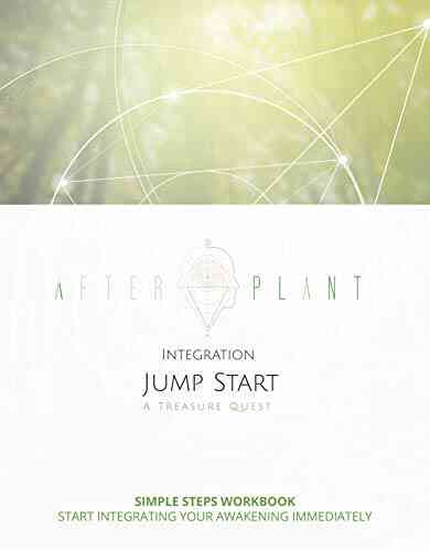 Integration Jump Start: 5 Simple Steps To Start Integrating Your Plant Medicine Awakening Immediately