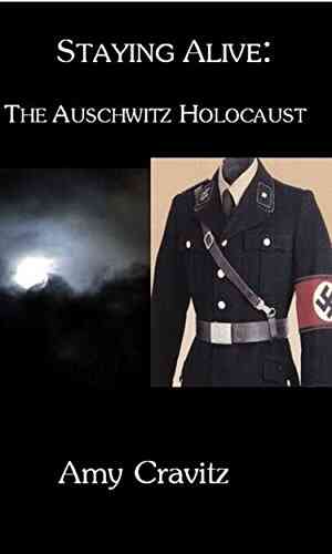 Staying Alive: The Auschwitz Holocaust (The Living Dead)