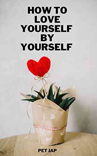 How To Love Yourself By Yourself : Stop Worrying Negative Thinking And Over Thinking Self Love Love Yourself First And Affect Those Around You Take Courage Conquer Impossibility