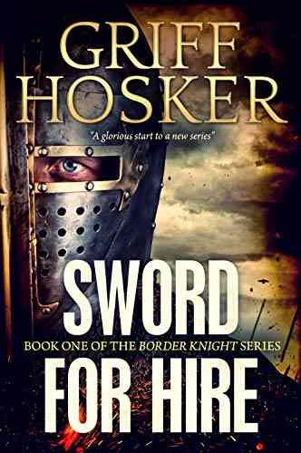 Sword For Hire (Border Knight 1)