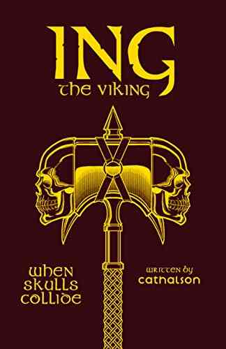 When Skulls Collide: Ing The Viking (Realms Of Parlous : Tales Of Vinterius Tavern Ing The Viking)