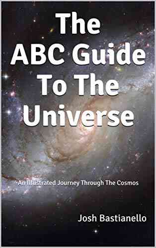 The ABC Guide To The Universe: An Illustrated Journey Through The Cosmos