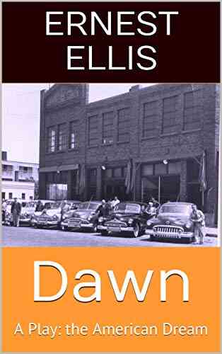 Dawn: A Play: The American Dream