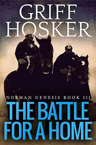 The Battle For A Home (Norman Genesis 3)