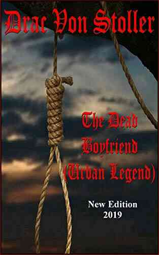 The Dead Boyfriend (Urban Legend) (31 Horrifying Tales From The Dead 5)