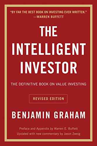 The Intelligent Investor Rev Ed: The Definitive On Value Investing