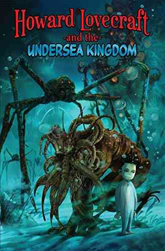 Howard Lovecraft Undersea Kingdom: Preview