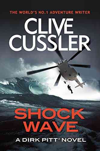 Shock Wave (Dirk Pitt Adventure 13)