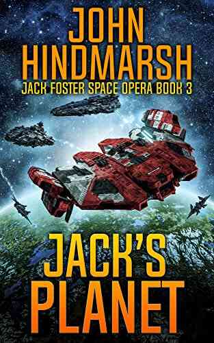 Jack S Planet: Jack Foster Space Opera (Jack Foster Space Opera 3)