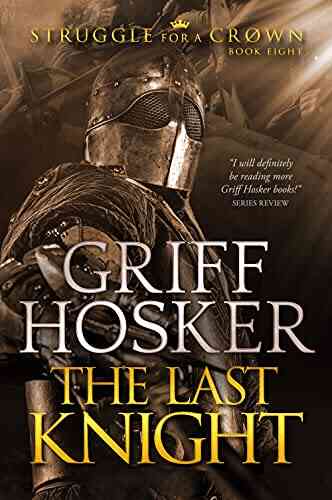 The Last Knight (Struggle For A Crown 8)