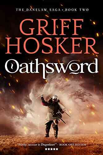 Oathsword (Danelaw Saga 2) Griff Hosker