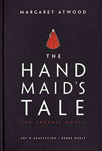 The Handmaid S Tale (Graphic Novel): A Novel