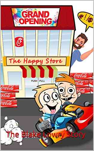 The Happy Store (The Blake Lowry Story) (Stories From A Storyteller 3)