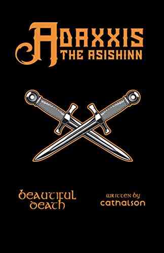 Beautiful Death: Adaxxis The Asishinn (Realms Of Parlous Tales)