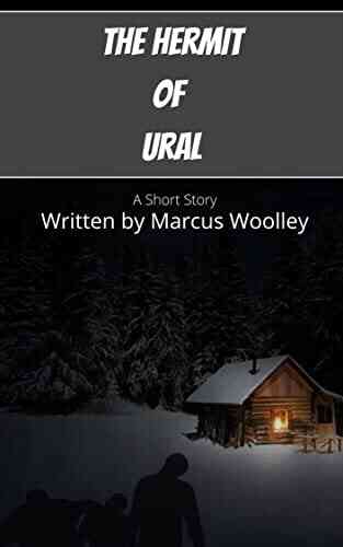 The Hermit Of Ural: A Short Story