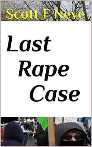 Last Rape Case Scott F Neve