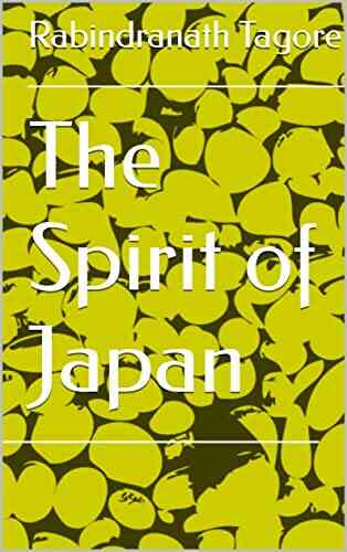 The Spirit Of Japan Rabindranath Tagore