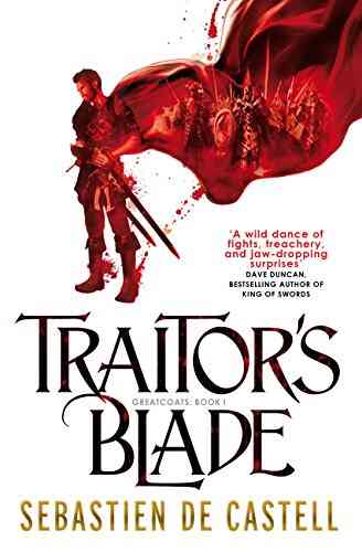 Traitor S Blade: The Swashbuckling Start Of The Greatcoats Quartet